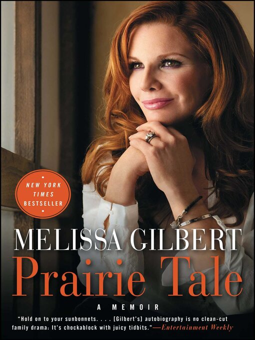 Title details for Prairie Tale by Melissa Gilbert - Wait list